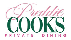 Preddie Cooks Private Dining